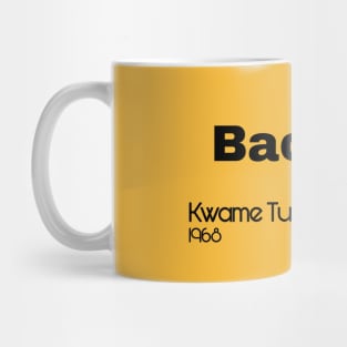 Back Off! Kwame Ture - Stokely Carmichael - Black - Back Mug